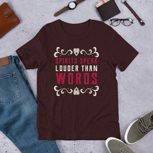 Spirits Speak Louder Than Words Short-sleeve Unisex T-shirt Oxblood Flat