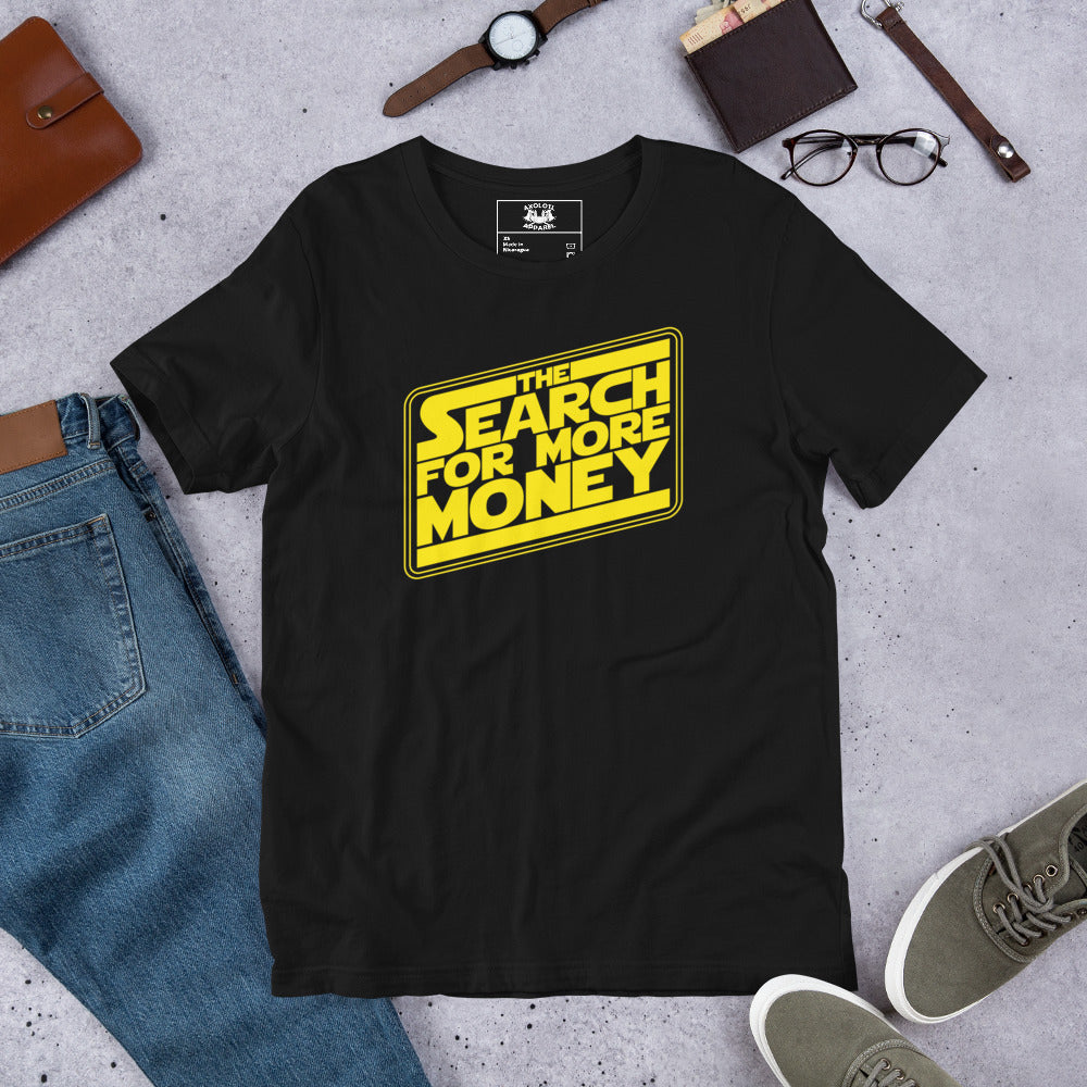 The Search For More Money Short-Sleeve Unisex T-Shirt Black Flat