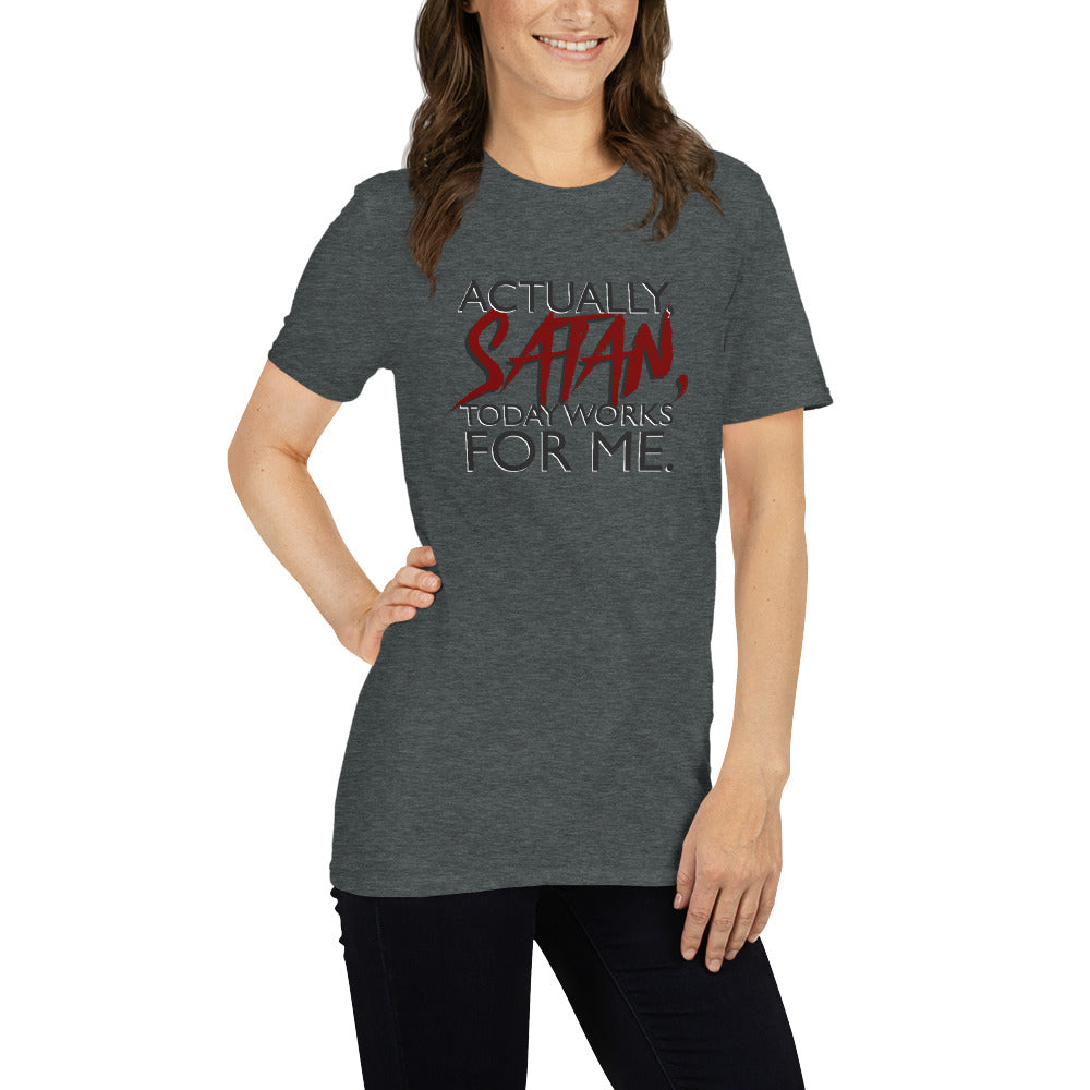 Actually Satan Today Works For Me Short-sleeve Unisex T-shirt Grey Mockup