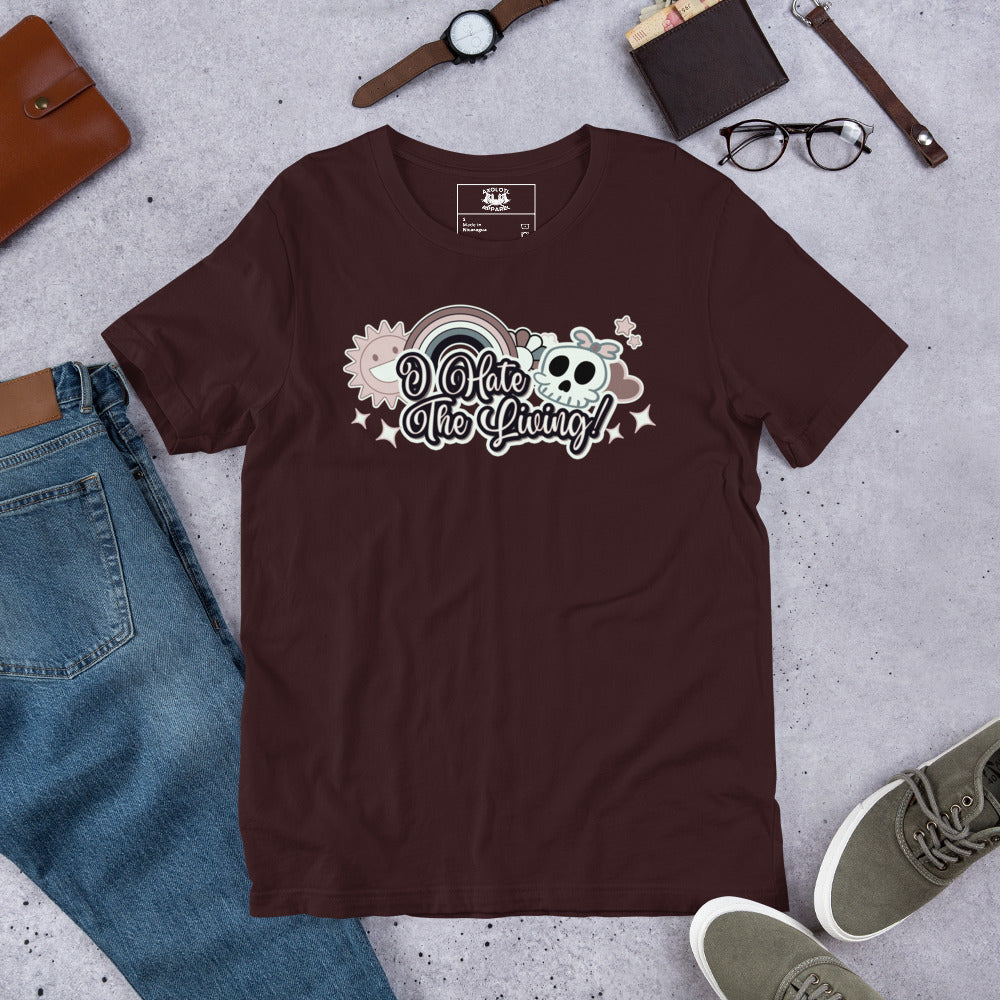 I Hate the Living Oxblood Unisex Adult T-shirt from Axolotl Apparel